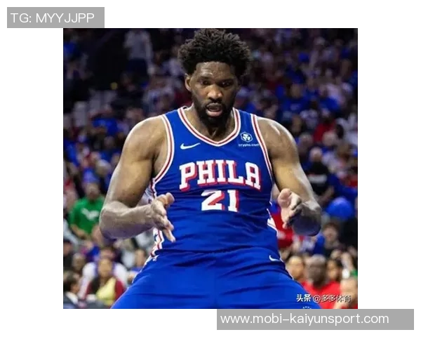 恩比德半场表现不佳仅得8分3板2助1断球队需提升整体效率